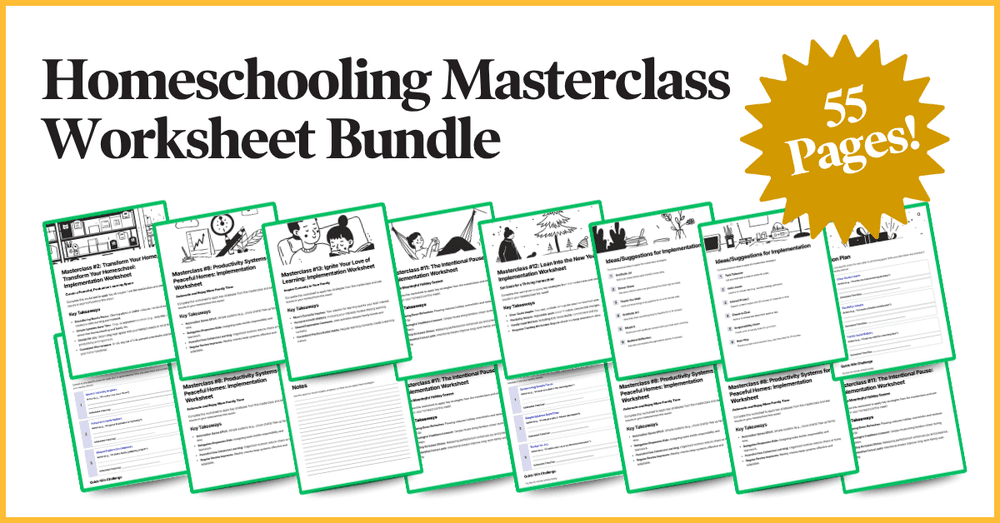 The Homeschool Masterclass Worksheet Bundle